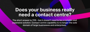 Does Your Business Need A Contact Centre
